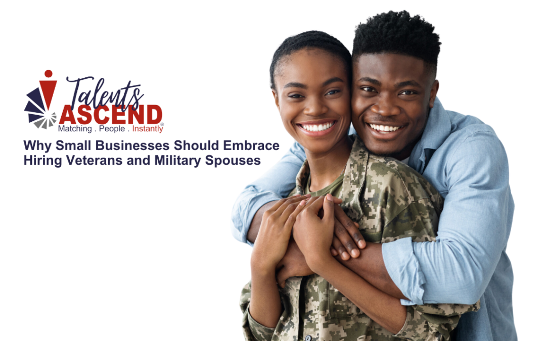 Why Small Businesses Should Embrace Hiring Veterans and Military Spouses with a couple on the front with a female in military uniform being hugged by a male in civilian attire