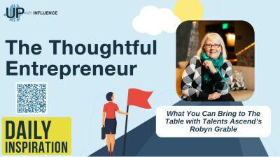 The Thoughtful Entrepreneur: What You Can Bring to The Table with Talents ASCEND’s Robyn Grable