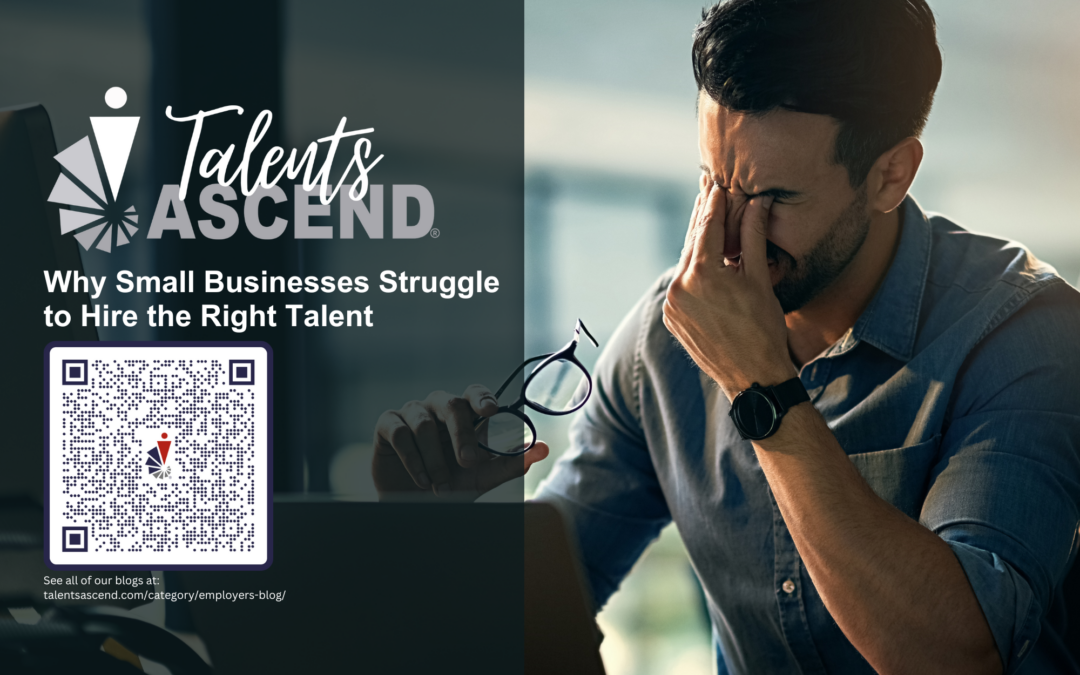 Blog Why Small Businesses Struggle to Hire the Right Talent